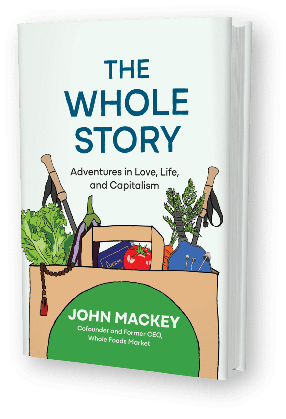 The Whole Story Book John Mackey